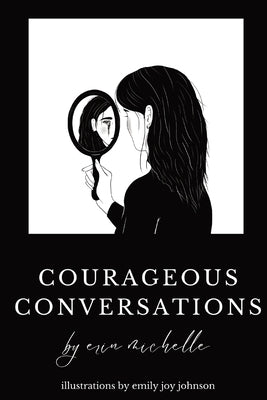 Courageous Conversations by Murray, Erin Michelle