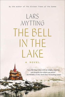 The Bell in the Lake by Mytting, Lars