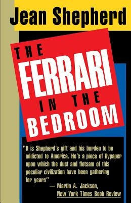 The Ferrari in the Bedroom by Shepherd, Jean