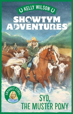 Syd, the Muster Pony, 8 by Wilson, Kelly