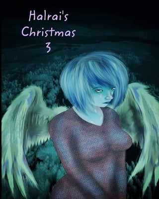 Halrai's Christmas 3 by Halrai