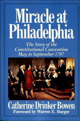 Miracle at Philadelphia by Bowen, Catherine Drinker