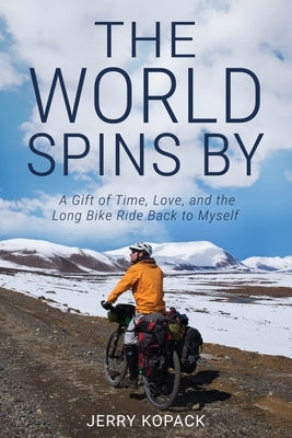 The World Spins By by Kopack, Jerry