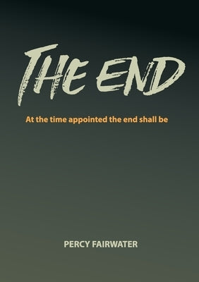 The End by Fairwater, Percy
