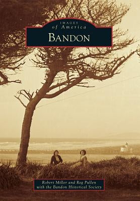 Bandon by Miller, Robert