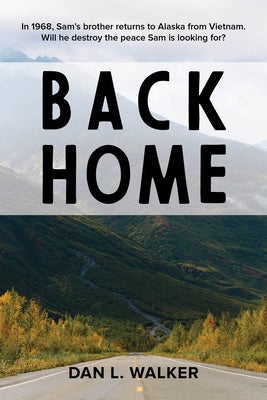 Back Home by Walker, Dan L.
