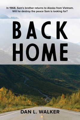 Back Home by Walker, Dan L.