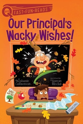 Our Principal's Wacky Wishes! by Calmenson, Stephanie