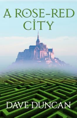 A Rose-Red City by Duncan, Dave