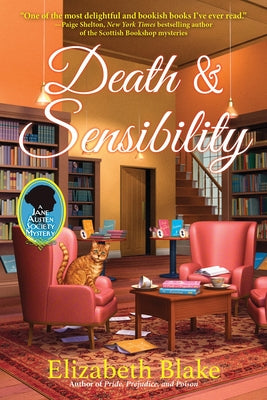 Death and Sensibility: A Jane Austen Society Mystery by Blake, Elizabeth