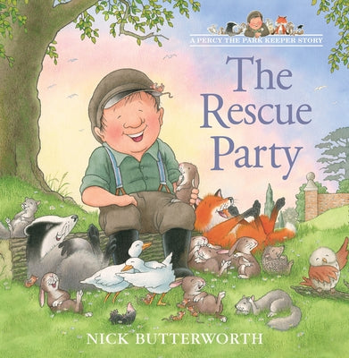 The Rescue Party (a Percy the Park Keeper Story) by Butterworth, Nick