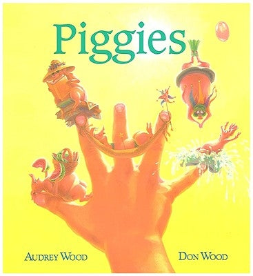 Piggies by Wood, Audrey