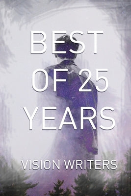 Best of 25 Years: Vision Writers by Corvus, Jake