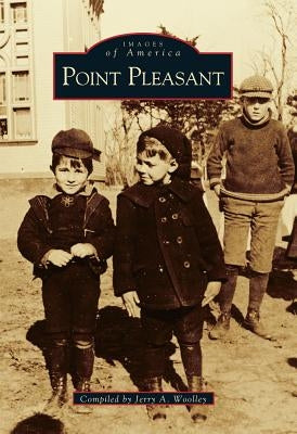 Point Pleasant by Woolley, Jerry a.