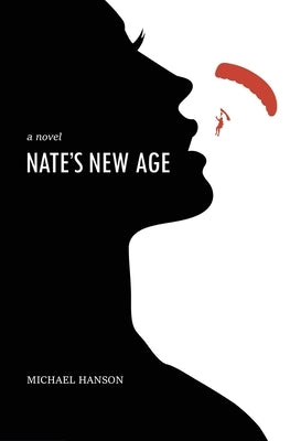 Nate's New Age by Hanson, Michael