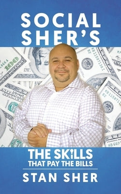 Social Sher's The Skills That Pay The Bills by Sher