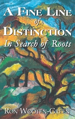 A Fine Line of Distinction by Wooten-Green, Ron