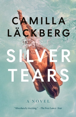 Silver Tears by Läckberg, Camilla