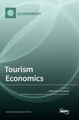 Tourism Economics by Pulido-Fernández, Juan Ignacio