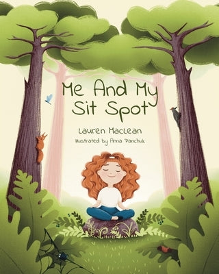 Me and My Sit Spot by MacLean, Lauren