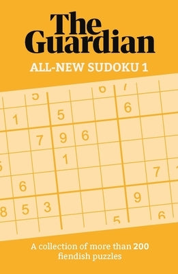 The All-New Sudoku: A Collection of 200 Perplexing Puzzles by Guardian