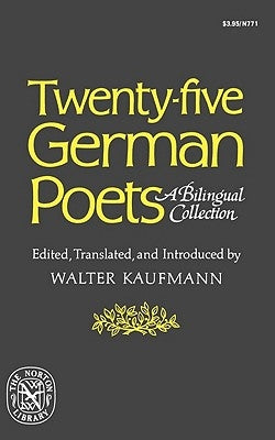 Twenty-Five German Poets: A Bilingual Collection by Kaufmann, Walter