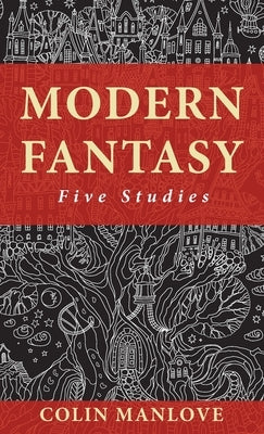 Modern Fantasy by Manlove, Colin N.