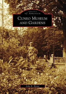 Cuneo Museum and Gardens by Byrne, John B.