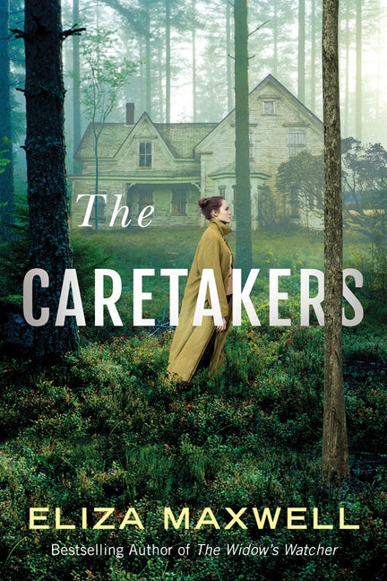 The Caretakers by Maxwell, Eliza