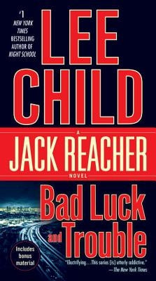 Bad Luck and Trouble: A Jack Reacher Novel by Child, Lee