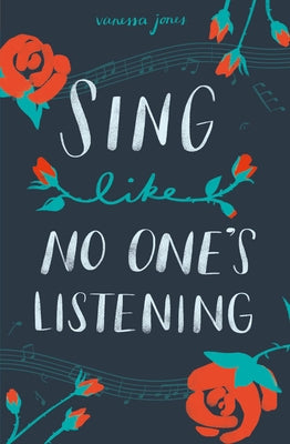 Sing Like No One's Listening by Jones, Vanessa