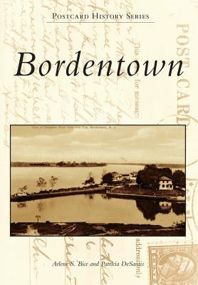 Bordentown by Bice, Arlene S.