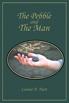 The Pebble and the Man by Hart, Connie