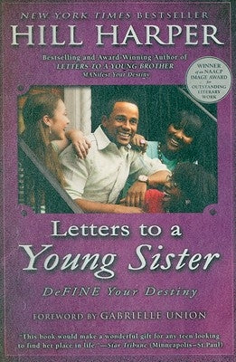 Letters to a Young Sister: Define Your Destiny by Harper, Hill