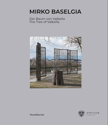 Mirko Baselgia: The Tree of Valbella by Baselgia, Mirko