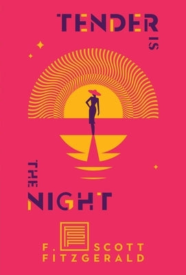 Tender is the Night by Fitzgerald, F. Scott