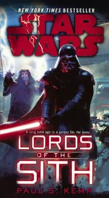 Star Wars Lords of the Sith by Kemp, Paul S.