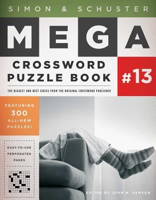 Simon & Schuster Mega Crossword Puzzle Book Series 13 by Samson, John M.