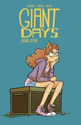 Giant Days Vol. 11, Volume 11 by Allison, John