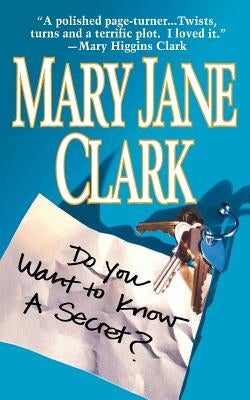 Do You Want to Know a Secret by Clark, Mary Jane