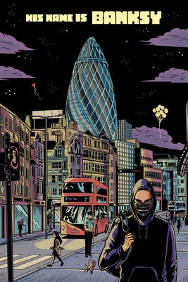 Banksy: A Graphic Novel by Matteuzzi, Francesco