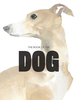 The Book of the Dog by Hyland, Angus