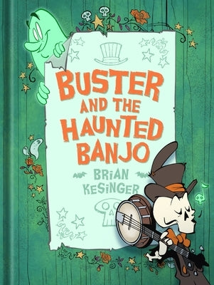 Buster and the Haunted Banjo by Kesinger, Brian