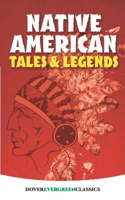 Native American Tales and Legends by Macfarlan, Allan a.