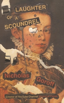 Laughter of a Scoundrel by Goroff, Nicholas