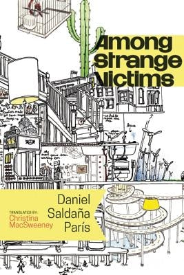 Among Strange Victims by Saldana Paris, Daniel