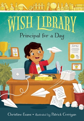 Principal for a Day, 2 by Evans, Christine