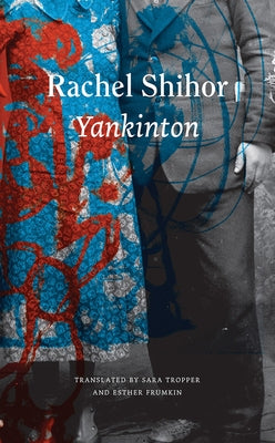 Yankinton by Shihor, Rachel