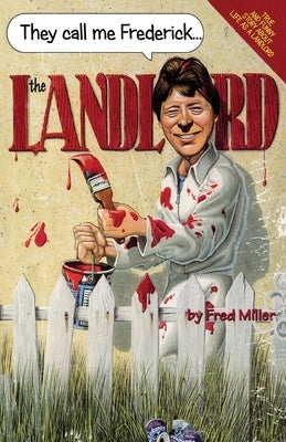 They Call Me Frederick The Landlord by Miller, Fred