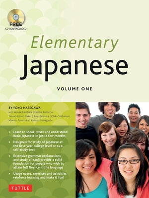 Elementary Japanese Volume One: This Beginner Japanese Language Textbook Expertly Teaches Kanji, Hiragana, Katakana, Speaking & Listening (Audio-CD In by Hasegawa, Yoko